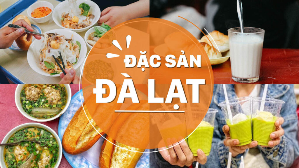 Đặc sản Đà Lạt: Top 20 món ngon đặc trưng nhất định phải thử và mua làm quà